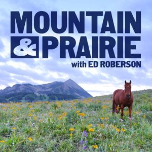 Mountain & Prairie Podcast • Mountain & Prairie