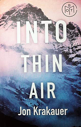 Into Thin Air: A Personal Account of the Mt. Everest Disaster • Mountain u0026  Prairie